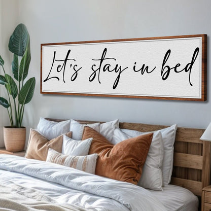 Let's Stay in Bed Bedroom Sign II
