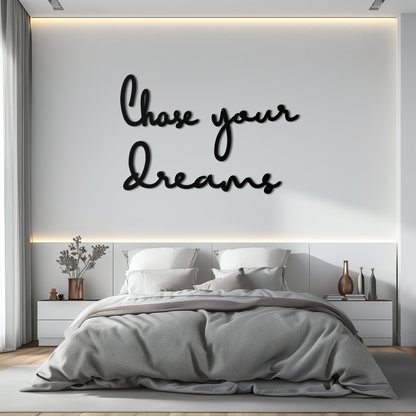 Chase Your Dreams Quote Metal Wall Art – Inspirational Word Sign in Black for Home and Office Decor- KAF454