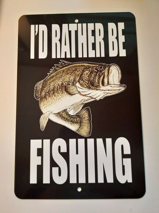 I'd Rather Be Fishing 8x12 Metal Wall Sign for Man Cave, Garage, and Outdoor Decor